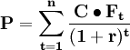 \mathbf{P=\sum_{t=1}^n \frac{C\bullet F_t}{(1+r)^t} }