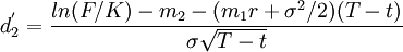 d^'_2=\frac{ln(F/K)-m_2-(m_1 r+\sigma^2/2)(T-t)}{\sigma\sqrt{T-t}}
