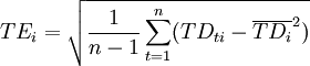 TE_{i}=\sqrt{\frac{1}{n-1} \sum_{t=1}^n (TD_{ti} - \overline{TD_i}^2 )}